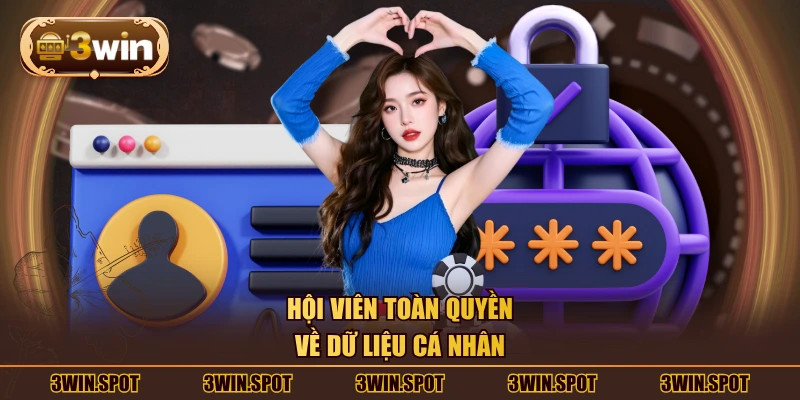 Hội viên toàn quyền về dữ liệu cá nhân